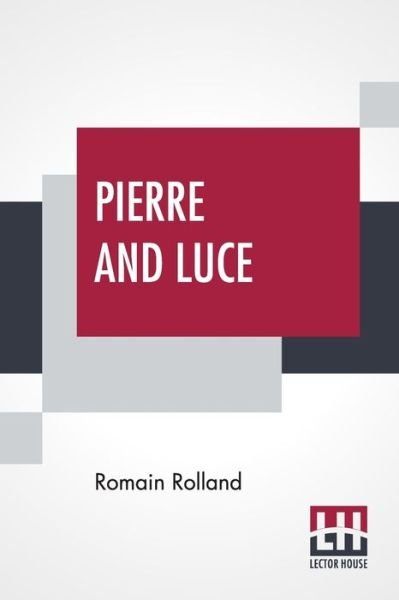 Cover for Romain Rolland · Pierre And Luce (Paperback Bog) (2020)