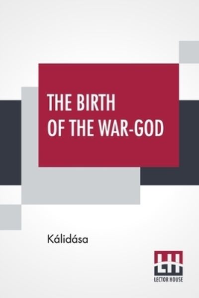 Cover for Kalidasa · The Birth Of The War-God (Paperback Book) (2020)