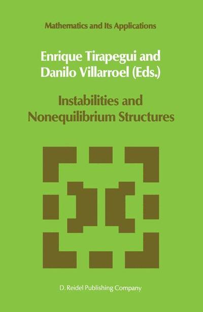 Cover for E Tirapegui · Instabilities and Nonequilibrium Structures - Mathematics and Its Applications (Paperback Book) [Softcover Reprint of the Original 1st Ed. 1987 edition] (2011)