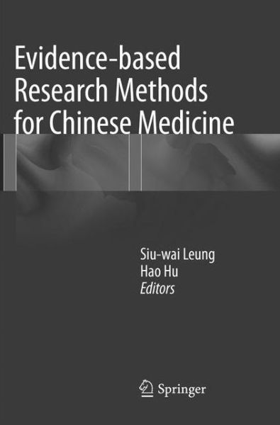 Cover for Evidence-based Research Methods for Chinese Medicine (Paperback Book) [Softcover reprint of the original 1st ed. 2016 edition] (2018)