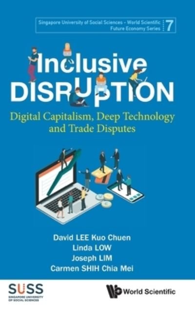 Inclusive Disruption - David Lee - Books - World Scientific Publishing Co Pte Ltd - 9789811264832 - November 10, 2023