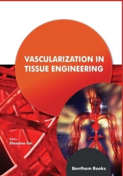 Cover for Xiaoxiao Cai · Vascularization in Tissue Engineering (Pocketbok) (2020)