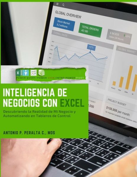 Cover for Antonio P. Peralta C. · Inteligencia de Negocios con Excel (Paperback Book) (2019)