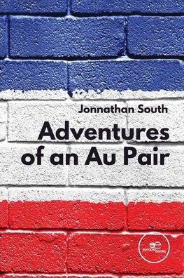 Cover for Jonnathan South · ADVENTURES OF AN AU PAIR - Build Universes (Paperback Bog) (2022)