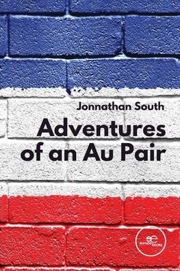 Cover for Jonnathan South · ADVENTURES OF AN AU PAIR - Build Universes (Paperback Book) (2022)