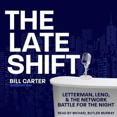Cover for Bill Carter · The Late Shift (CD) (2020)