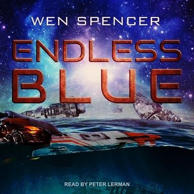 Cover for Wen Spencer · Endless Blue (CD) (2020)