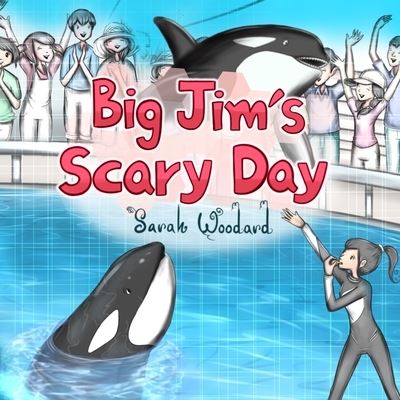 Cover for Sarah Woodard · Big Jim's Scary Day (Paperback Book) (2022)