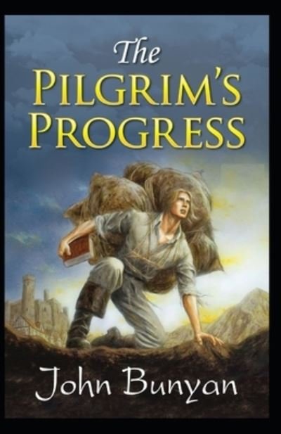 Cover for John Bunyan · The Pilgrim's Progress: Illustrated Edition (Taschenbuch) (2021)
