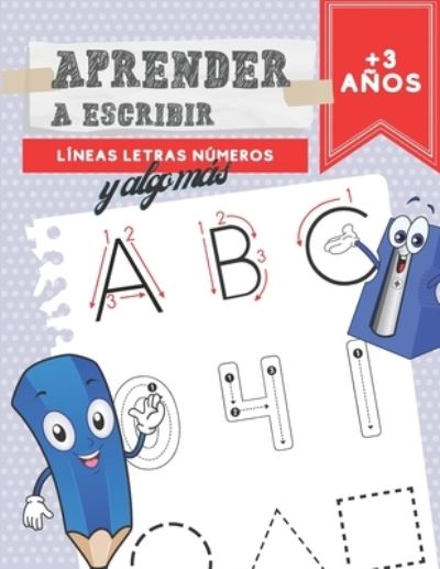 Cover for Pininos · Aprender A Escribir Lineas Letras Numeros: Caligrafia Para Ninos + 3 Anos Aprende A Repasar El Alfabeto Ejercicios De Escritura Infantil (Paperback Book) (2021)