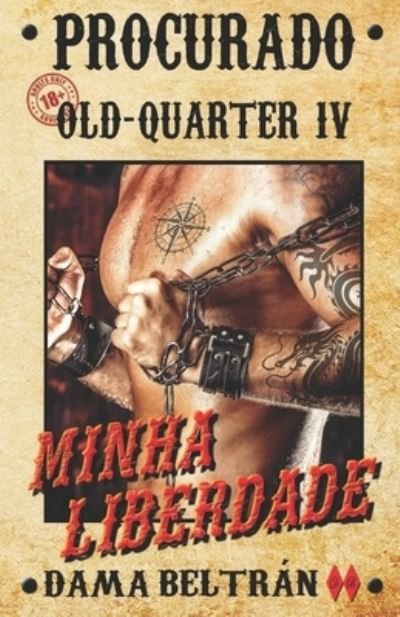 Cover for Dama Beltran · Minha liberdade - Serie Old-Quarter (Taschenbuch) (2021)