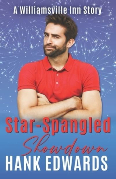 Cover for Hank Edwards · Star-Spangled Showdown: A Williamsville Inn Story (Pocketbok) (2021)