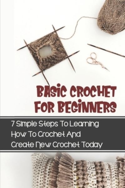 Cover for Wilhemina Kettl · Basic Crochet For Beginners (Paperback Book) (2021)