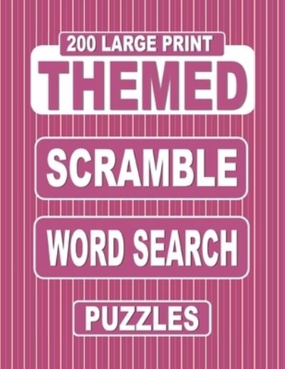 Cover for Nuletto Books · 200 Large Print THEMED Scramble Word Search Puzzles (Paperback Bog) (2020)