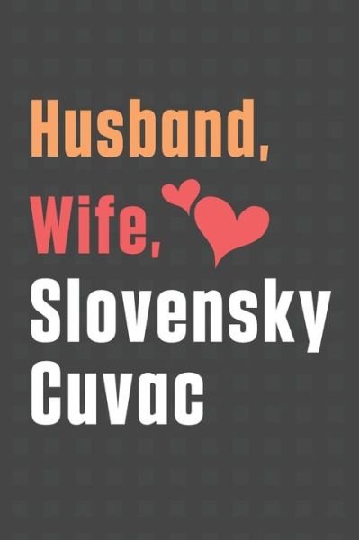 Cover for Wowpooch Press · Husband, Wife, Slovensky Cuvac (Paperback Book) (2020)