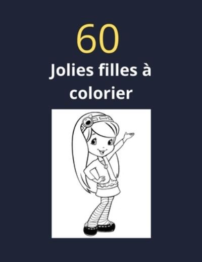 Cover for Zohra Boufi · 60 Jolies filles a colorier (Taschenbuch) (2020)