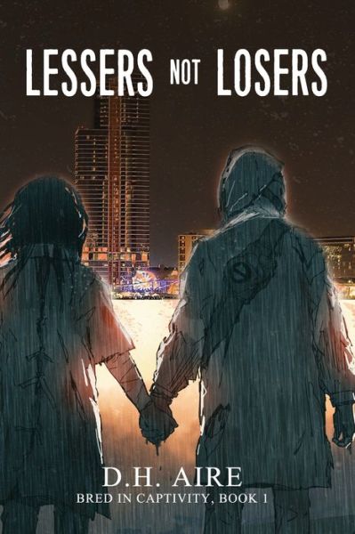 Cover for D H Aire · Lessers Not Losers (Paperback Bog) (2020)