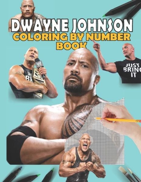 Cover for The Rock · Dwayne Johnson Color by Number Book: stress relief &amp; satisfying coloring book for Dwayne The Rock Johnson fans, Easy and Relaxing Designs, Dwayne Johnson fun activity book (Paperback Book) (2020)