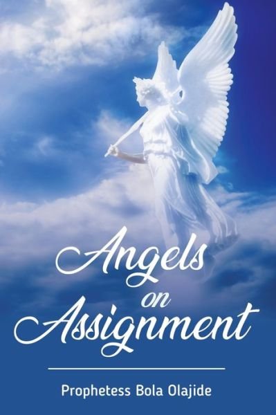 Cover for Bola Olajide · Angels on Assignment (Pocketbok) (2021)