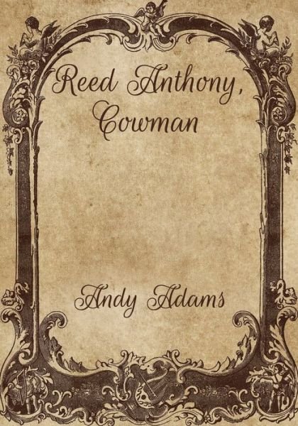 Cover for Andy Adams · Reed Anthony, Cowman (Paperback Book) (2021)