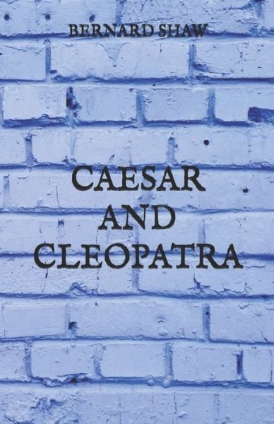 Cover for Bernard Shaw · Caesar and Cleopatra (Paperback Book) (2021)