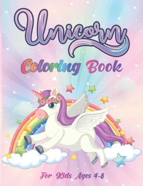 Cover for Coloring Book · Unicorn Coloring Book: For Kids Ages 4-8: easy and comfortable coloring book for children (Paperback Book) (2021)