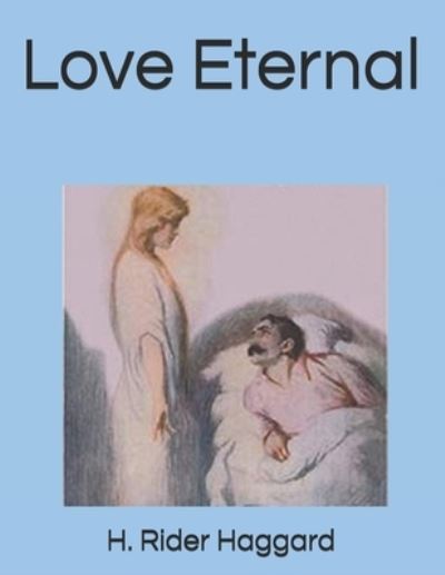 Cover for H Rider Haggard · Love Eternal (Paperback Book) (2021)