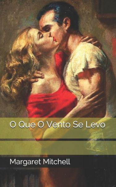 Cover for Margaret Mitchell · O Que O Vento Se Levo (Paperback Book) (2021)