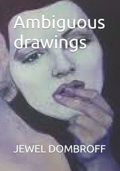 Cover for Jewel Dombroff · Ambiguous drawings (Pocketbok) (2022)