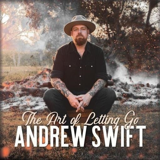 Cover for Andrew Swift · Art Of Letting Go (CD) (2021)
