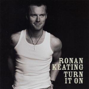 Cover for Ronan Keating · Turn It on (CD) (2003)