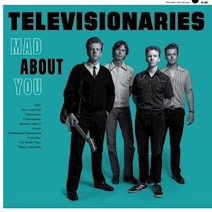Televisionaries · Mad About You (LP) (2022)