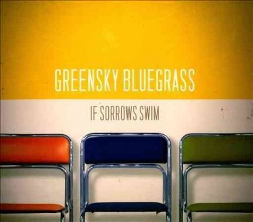 If Sorrows Swim - Greensky Bluegrass - Musikk - BIG BLUE - 0748252257833 - 16. oktober 2014