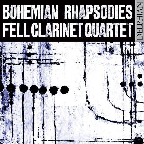 Cover for Fell Clarinet Quartet · Bohemian Rhapsodies (CD) (2010)