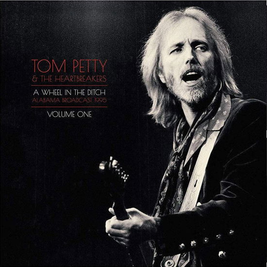 Cover for Petty Tom and The Heartbreakers · A Wheel in the Ditch Vol. 1 (LP) (2019)