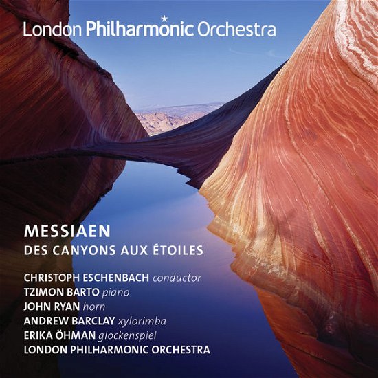Cover for Messiaen, O. /Eschenbach,christoph /London Philh.Orch. · Des Canyons Aux Etoiles (CD) (2015)
