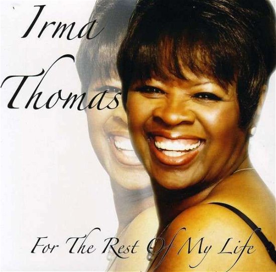 Cover for Irma Thomas · For the Rest of My Life (CD) (2013)