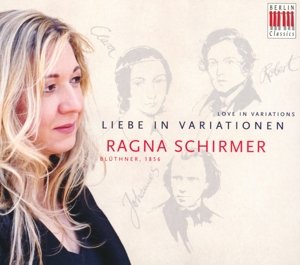 Ragna Schirmer · Love In Variations (CD) [Digipak] (2015)