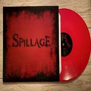 Cover for Spillage · Spillage (Red Vinyl) (LP) (2015)