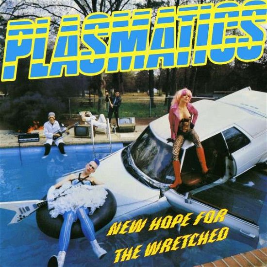 New Hope For The Wretched - Plasmatics - Musik - DRASTIC PLASTIC RECORDS - 0899458001833 - 19. august 2014