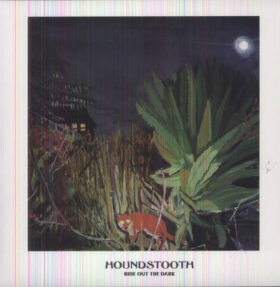 Cover for Houndstooth · Ride out the Dark (LP) (2013)