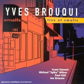 Cover for Yves Brouqui · Live at Smalls (CD) (2002)