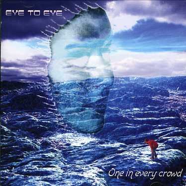 Cover for Eye To Eye · One In Every Crowd (CD) (2006)