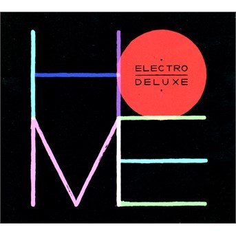Cover for Electro Deluxe · Home (CD) [Deluxe edition] (2017)