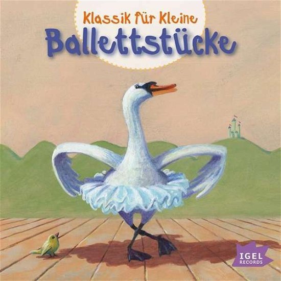 Klassik für Kleine: Ballettstücke - V/A - Musik - Igel Records - 4013077994833 - 27. januar 2016