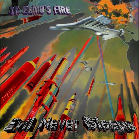 Cover for St. Elmos Fire · Evil Never Sleeps (CD) (2018)