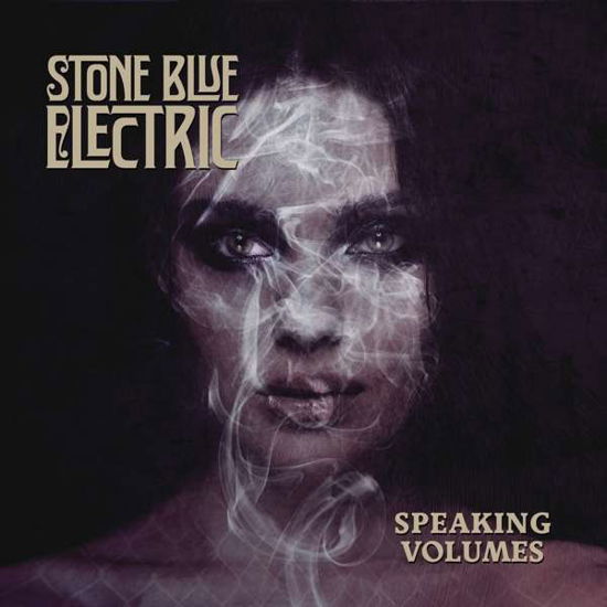 Cover for Stone Blue Electric · Speaking Volumes (CD) [Digipak] (2019)