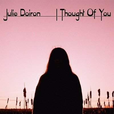 Cover for Julie Doiron · I Thought of You (CD) [Japan Import edition] (2021)