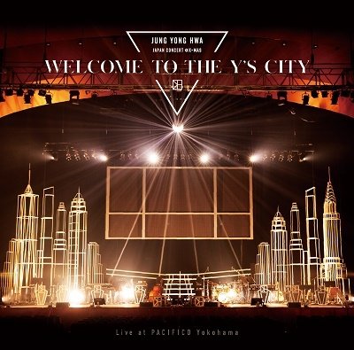 Cover for Jung Yong Hwa (From Cnblue) · Jung Yong Hwa Japan Concert @x-mas - Welcome to the Y's City- Live at Pacifico Y (CD) [Japan Import edition] (2023)