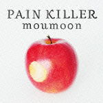 Cover for Moumoon · Pain Killer (CD) [Japan Import edition] (2013)